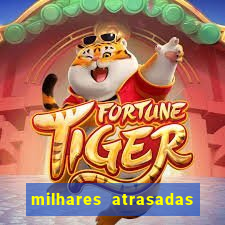 milhares atrasadas na federal